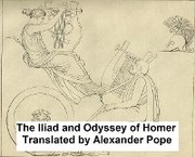 The Iliad and The Odyssey of Homer