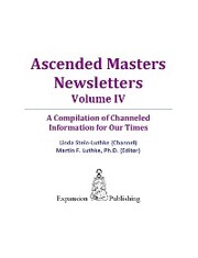 Ascended Masters Newsletters, Vol. IV