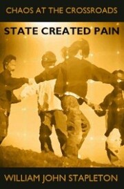 Chaos At the Crossroads: State Created Pain