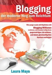 Bloggen -- der moderne Weg zum Reichtum - Cover