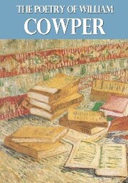 The Poetry of William Cowper