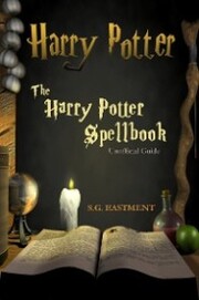 The Harry Potter Spellbook Unofficial Guide