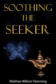 Soothing the Seeker