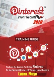 Pinterest Profit Secrets 2020 Training Guide - Cover