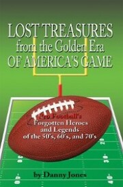 Lost Treasures from the Golden Era of America's Game