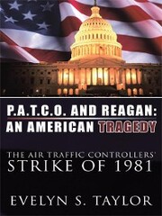 P.A.T.C.O. and Reagan: an American Tragedy