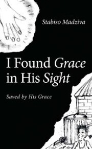 I Found Grace in His Sight
