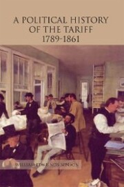 A Political History of the Tariff 1789-1861