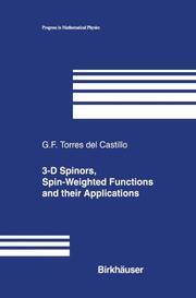 3-D Spinors, Spin-Weighted Functions and their Applications - Cover