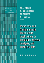 Parametric and Semiparametric Models with Applications to Reliability, Survival