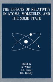 The Effects of Relativity in Atoms, Molecules, and the Solid State - Cover