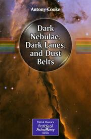 Dark Nebulae, Dark Lanes, and Dust Lanes