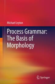 Process Grammar: The Basis of Morphology - Cover