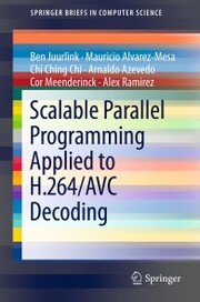 Scalable Parallel Programming Applied to H.264/AVC Decoding