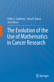 The Evolution of the Use of Mathematics in Cancer Research - Cover