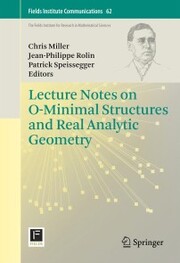 Lecture Notes on O-Minimal Structures and Real Analytic Geometry