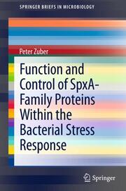 Function And Control Of Spxa-Family Proteins Within The Bacterial Stress Response