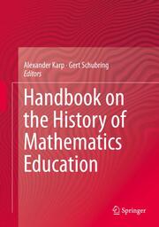 Handbook on History of Mathematics Education