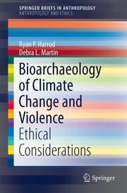 Bioarchaeology of Climate Change and Violence