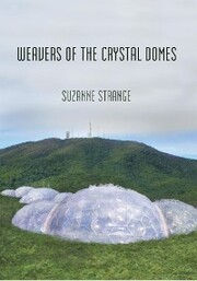 Weavers of the Crystal Domes