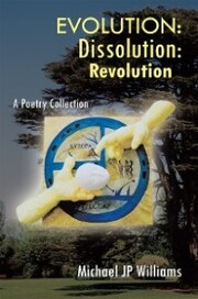 Evolution: Dissolution: Revolution