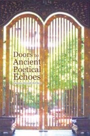 Doors to Ancient Poetical Echoes