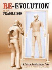 Re-Evolution of the Fragile Ego