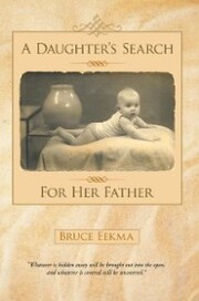 A Daughter'S Search for Her Father