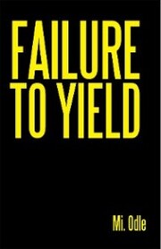 Failure to Yield