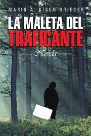 La Maleta Del Traficante - Cover
