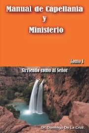 Manual De Capellanía Y Ministerio