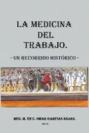 Medicina Del Trabajo: Un Recorrido Histórico
