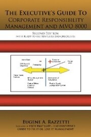 The Executive's Guide to Corporate Responsibility Management and Mvo 8000