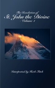 The Revelation of St. John the Divine - Volume 1