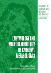 Enzymology and Molecular Biology of Carbonyl Metabolism 3