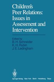 Childrens Peer Relations: Issues in Assessment and Intervention