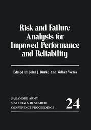 Risk and Failure Analysis for Improved Performance and Reliability