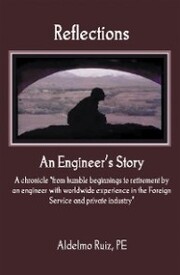 Reflections: an Engineer's Story