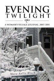 Evening Twilight: a Woman'S Village Journal, 2007-2011