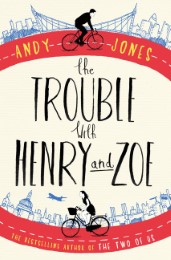 The Trouble with Henry and Zoe - Cover