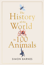 The History of the World in 100 Animals - Cover