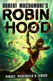 Robin Hood: Piracy, Paintballs & Zebras