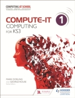 Compute-IT: Student's Book 1 - Computing for KS3 - Cover
