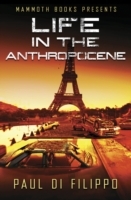 Mammoth Books presents Life in the Anthropocene