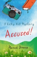 Vicky Hill Mystery: Accused!