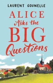 Alice Asks the Big Questions - Cover