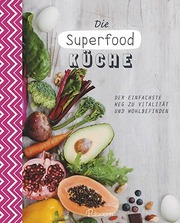 Die Superfood-Küche