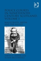 Police Courts in Nineteenth-Century Scotland, Volume 1 - Cover
