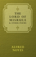 Lord Of Misrule, And Other Poems