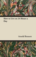How To Live On Twenty-Four Hours A Day - Cover